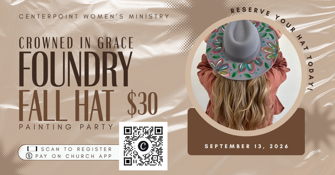 The Foundry: Crowned In Grace Paint Party