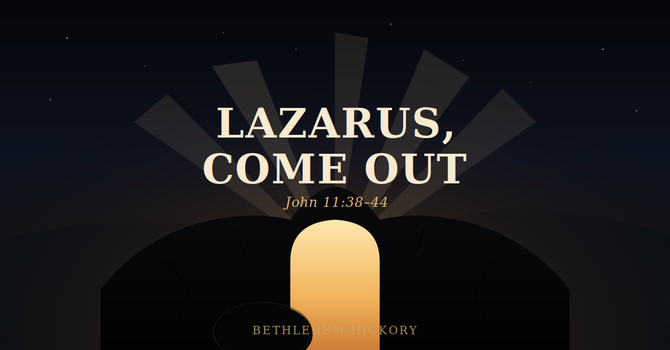 "Lazarus, Come Out" image