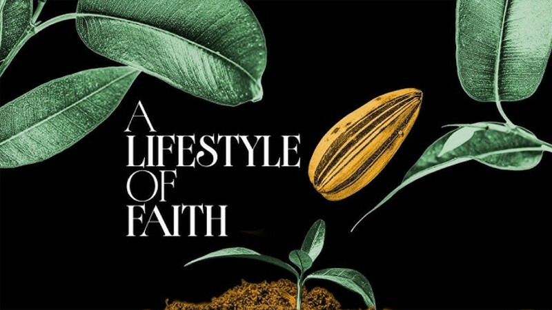 A Lifestyle of Faith
