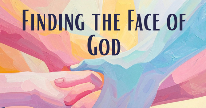 Finding the Face of God in Reconciliation