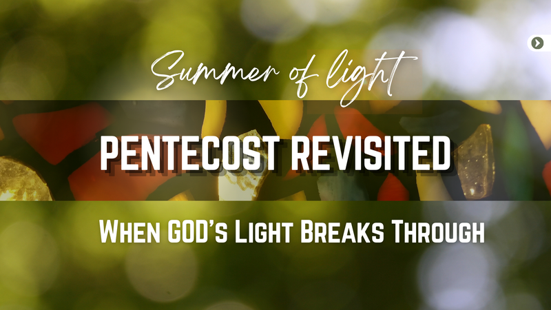 PENTECOST REVISITED