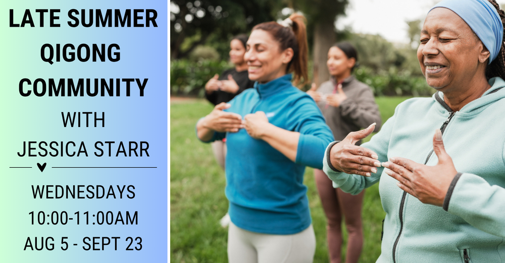 Late Summer QiGong