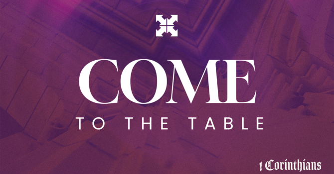 Come to the Table