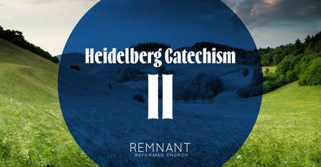 Heidelberg Catechism (II)