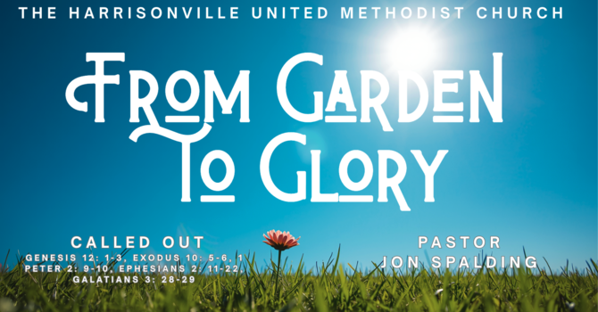 From Garden to Glory