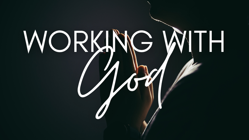 Working with God