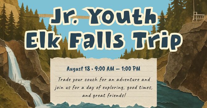 Jr. Youth Elk Falls Trip