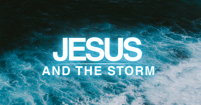 Jesus & The Storm