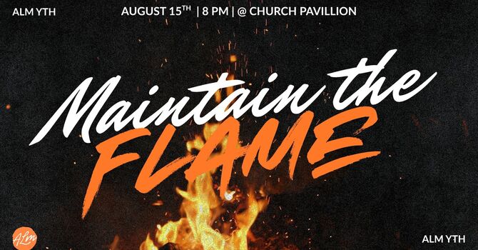 Maintain the Flame