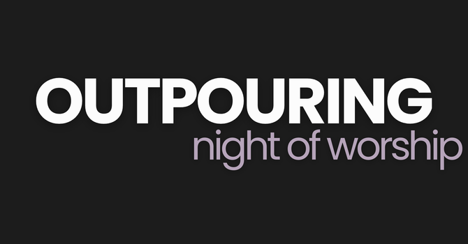 Outpouring Night of Worship