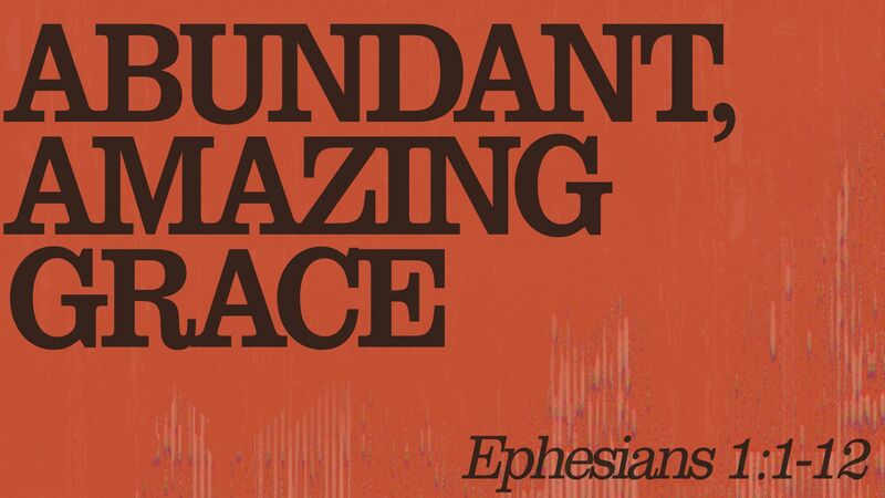 Abundant, Amazing Grace