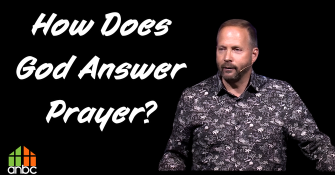 How Does God Answer Prayer?