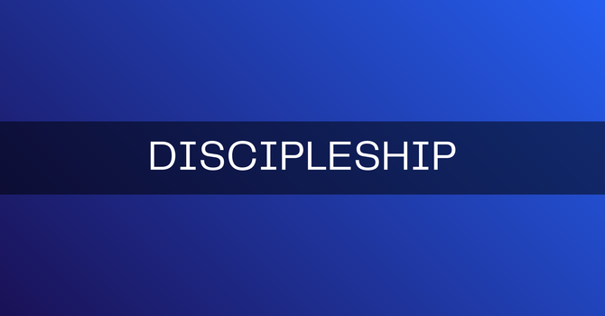 Discipleship Ministry 