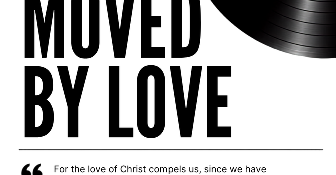 Moved by Love image