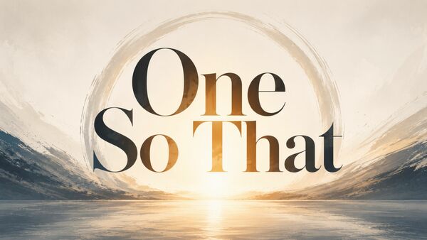 One So That