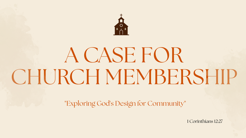 A Case For Church Membership 