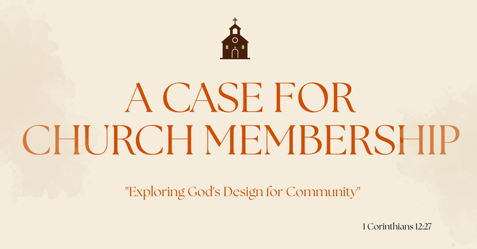 A Case For Church Membership 