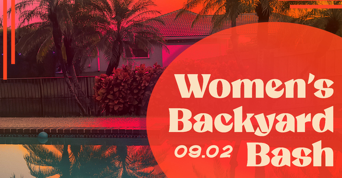 Women's Backyard Bash