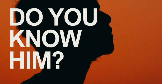 DO YOU KNOW HIM?
