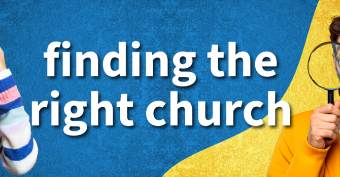 Finding the Right Church for Your Family image