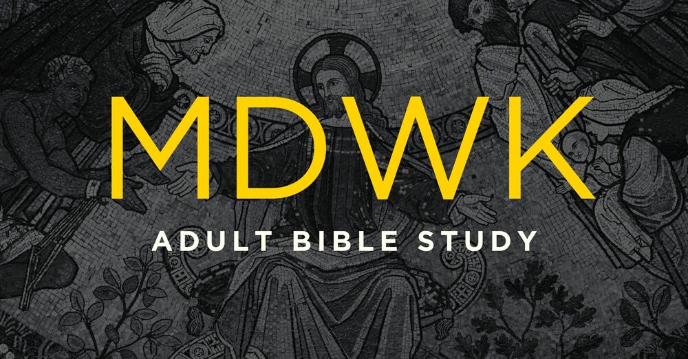 MDWK Adult Bible Study