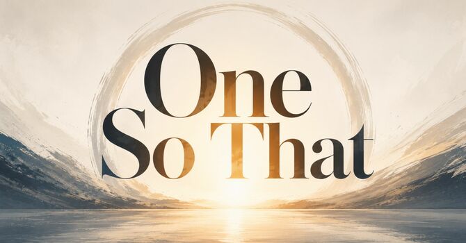 The Glory of Oneness