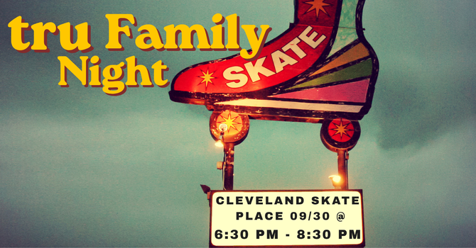 Tru Family Skate Night