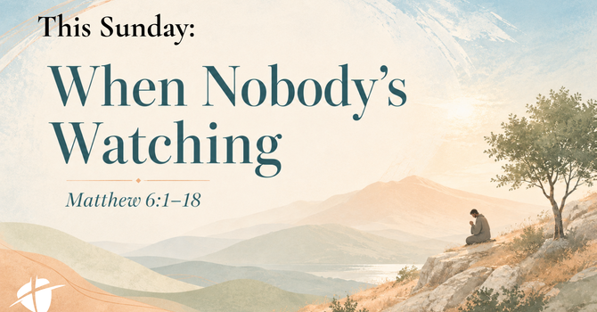 When Nobody's Watching