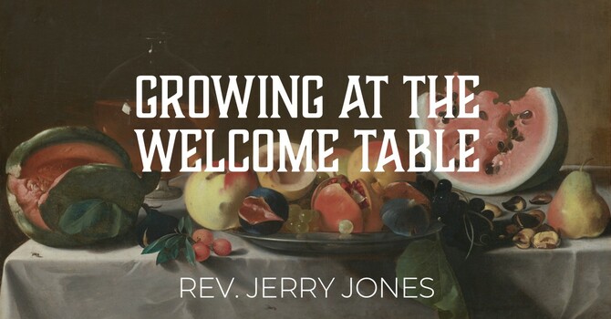 Growing At the Welcome Table