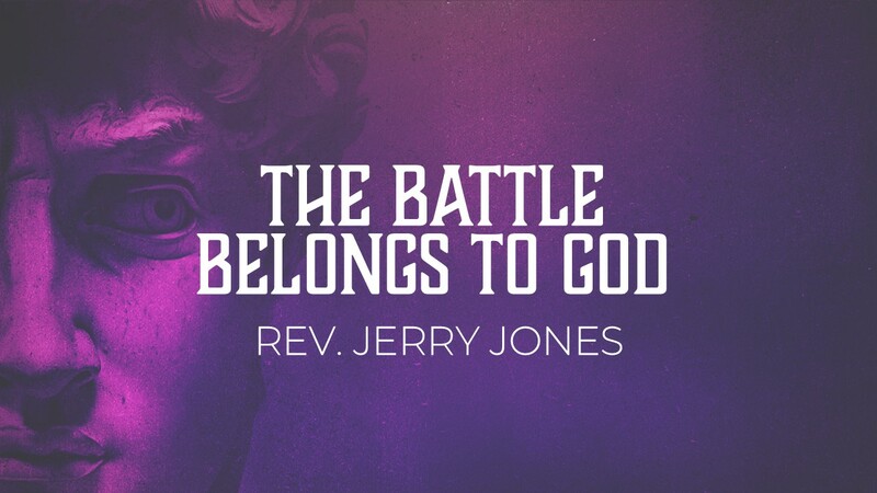 The Battle Belongs to God