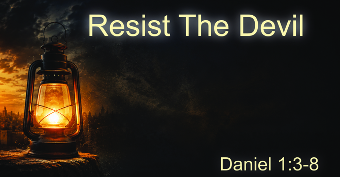 Resist The Devil