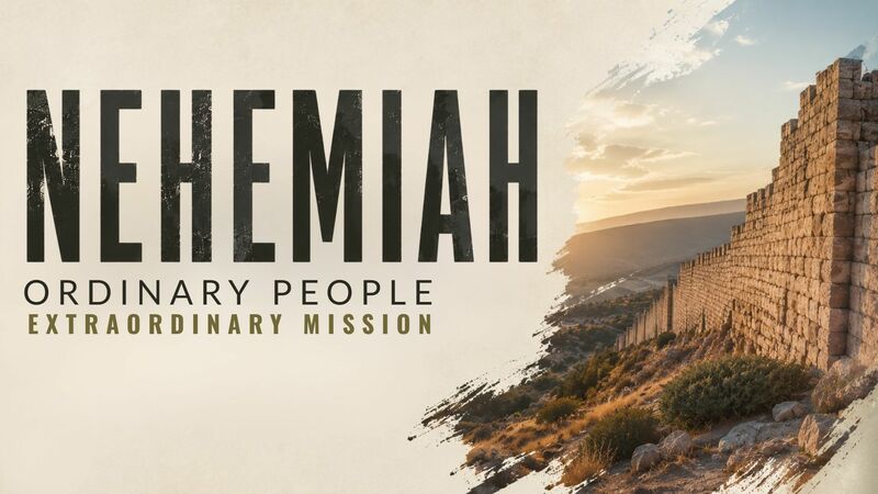 Nehemiah - week 3