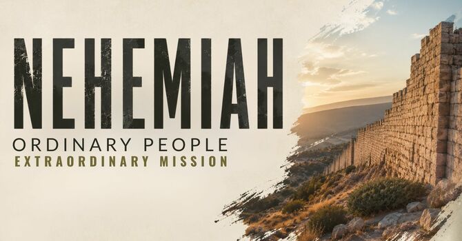 Nehemiah - week 3