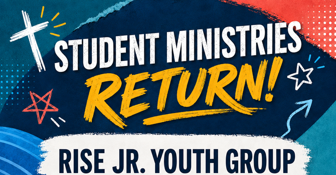RISE Jr. Youth and Confirmation Return TONIGHT! image