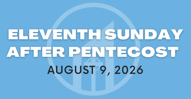 Eleventh Sunday after Pentecost