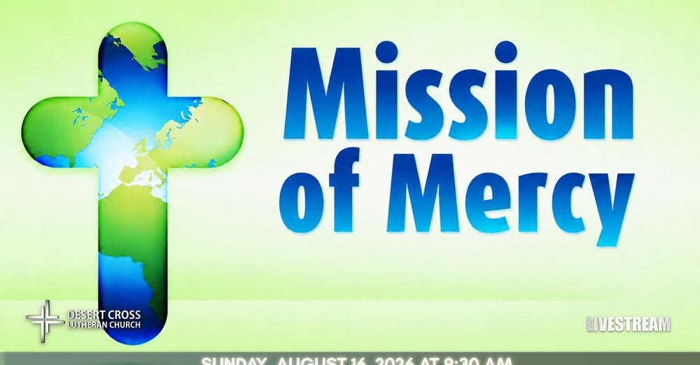 Desert Cross Online Worship -- August 16, 2026