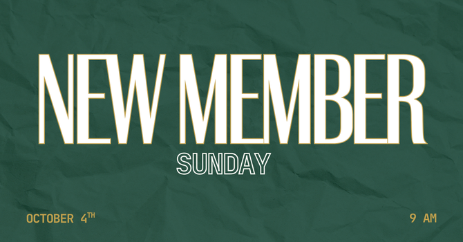 New Member Sunday