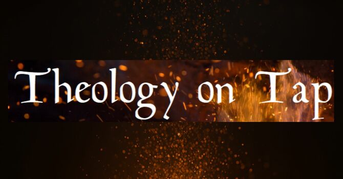Theology on Tap