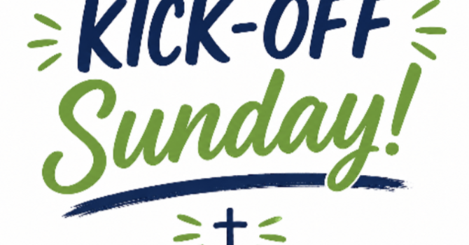 Fall Kick-Off Sunday – September 20!