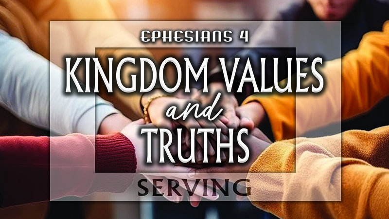 KINGDOM VALUES & TRUTHS
