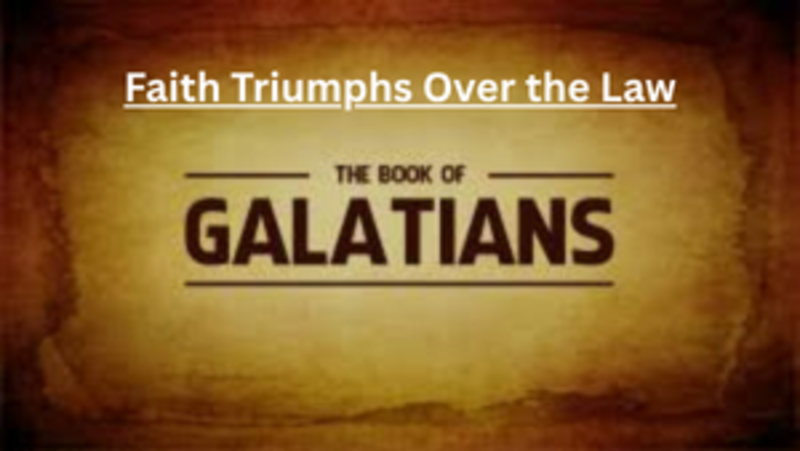 Week 1: "Is Salvation by Faith or Through the Law?"