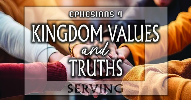 KINGDOM VALUES & TRUTHS
