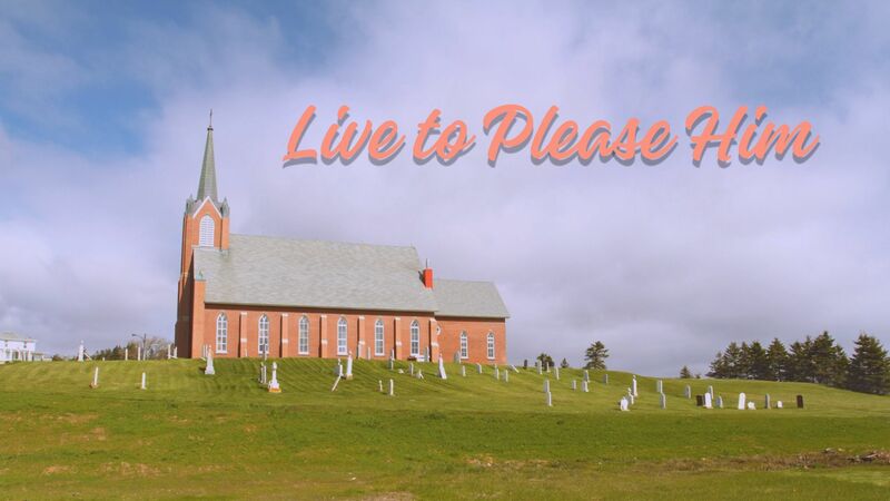 Live to Please Him