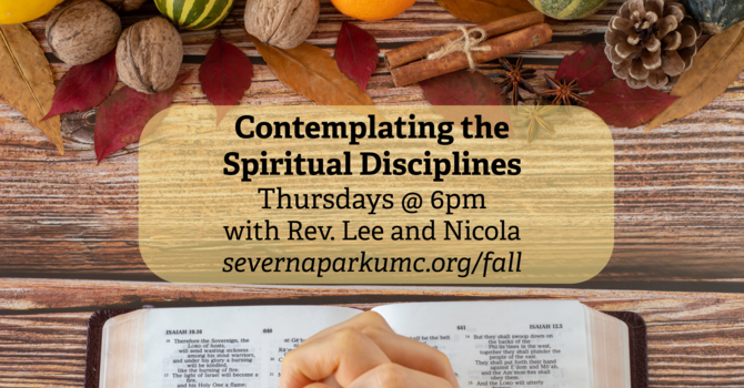 Study: Contemplating the Spiritual Disciplines