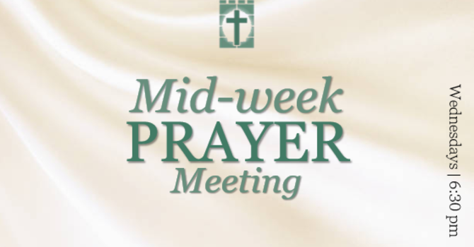 Mid-Week Prayer Meeting
