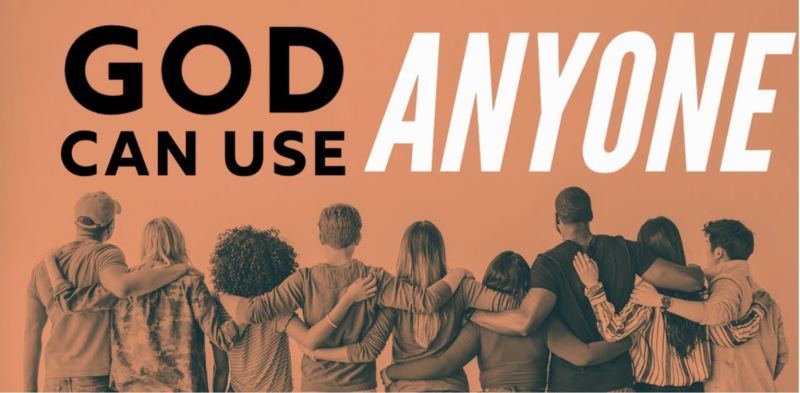 God Can Use Anyone 