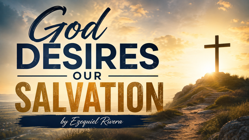 God Desires Our Salvation