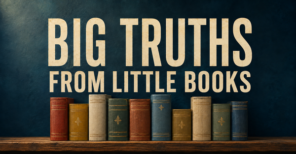 Big Truths from Little Books