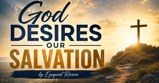 God Desires Our Salvation