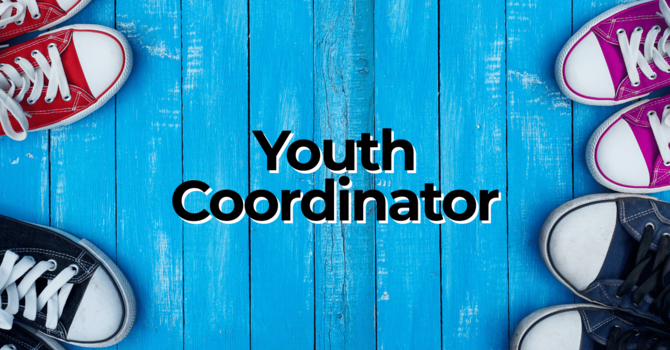 We Are Recruiting for a Youth Coordinator! image